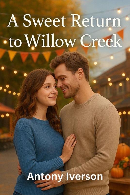 A Sweet Return to Willow Creek