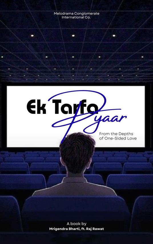 Ek Tarfa: From the Depths of One-Sided Love