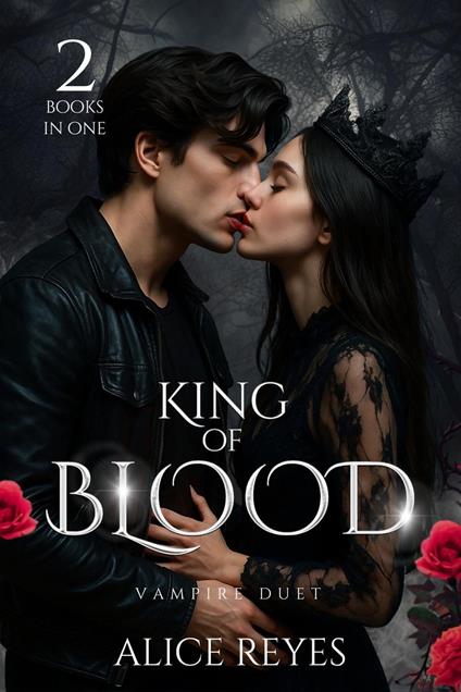 King of Blood Vampire Duet, 2 Books in One!