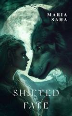 Shifted By Fate