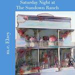 Saturday Night at the Sundown Ranch