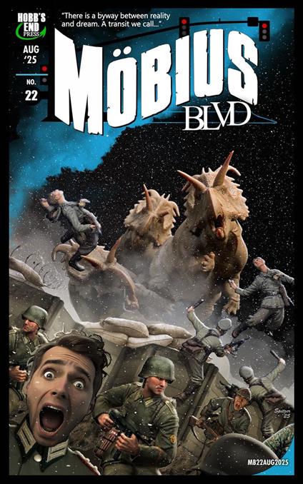 Mobius Blvd: Stories from the Byway Between Reality and Dream No. 22 - August 2025