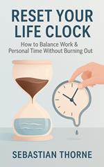Reset Your Life Clock