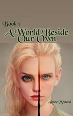 A World Beside Our Own