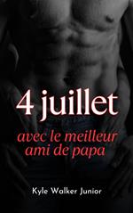 4 juillet avec le meilleur ami de papa