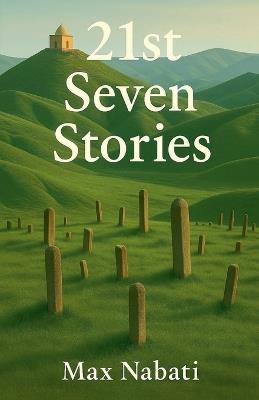 21st Seven Stories - Max Nabati - cover
