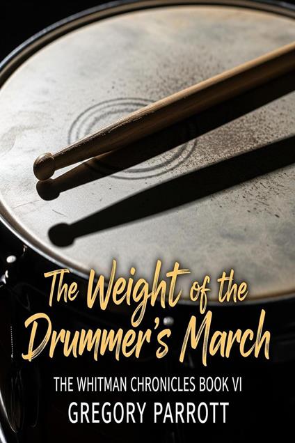 The Weight of the Drummer's March