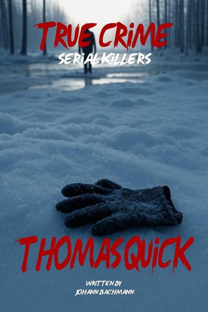 Thomas Quick
