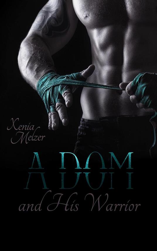 A Dom and His Warrior