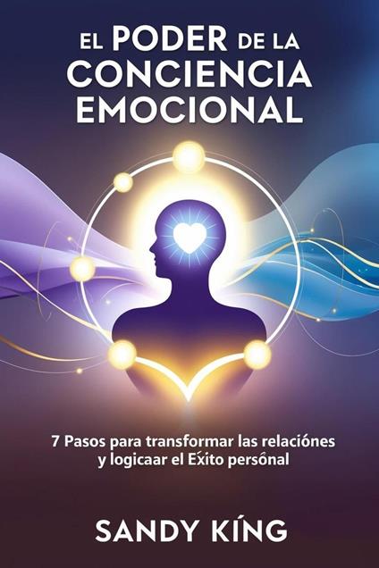El Poder De La Conciencia Emocional