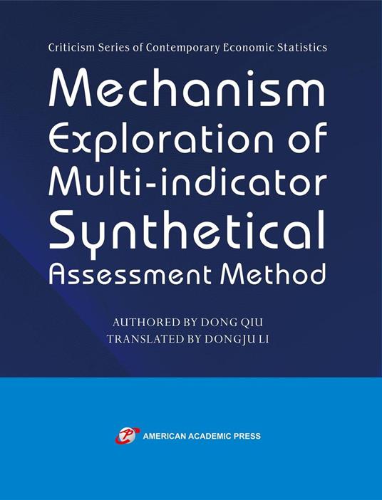 Mechanism Exploration of Multi-indicator Synthetical Assessment Method