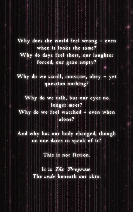 The Program: The Code Beneath Our Skin