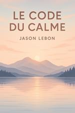 Le Code du Calme