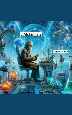 L'Alchimiste - Peter Kapra - cover