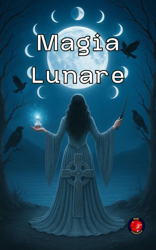 Magia lunare - Alina Rubi - ebook