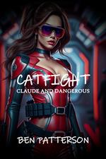 Catfight: Claude and Dangerous