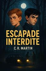 Escapade Interdite : roman thriller ado à partir de 12 ans