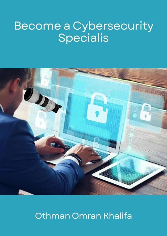 Become a Cybersecurity Specialist - Othman Omran Khalifa - ebook