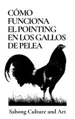 Cómo Funciona el Pointing en Los Gallos de Pelea