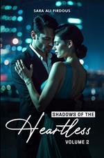 Shadows of The Heartless! (Vol 2)