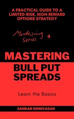 Mastering Bull Put Spreads