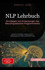NLP Lehrbuch: Grundlagen und Anwendungen des Neurolinguistischen Programmierens