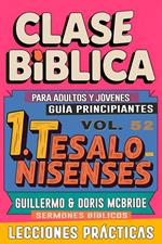Clase Bíblica para Adultos y Jóvenes: Guía Principiantes — 1 Tesalonisenses