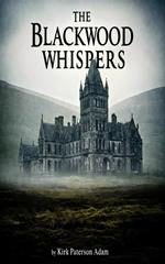 The Blackwood Whispers