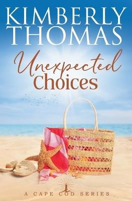 Unexpected Choices - Kimberly Thomas - cover