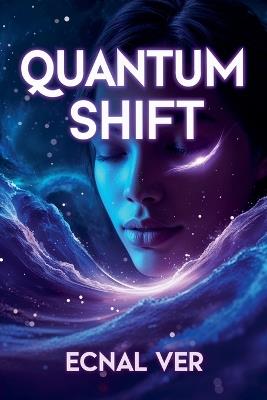 Quantum Shift: The Manifesting Coaching Textbook - Ecnal Ver - cover