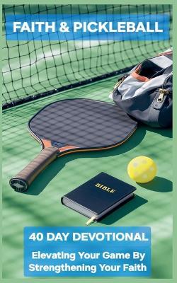 Faith and Pickleball - Mark Gehrett - cover