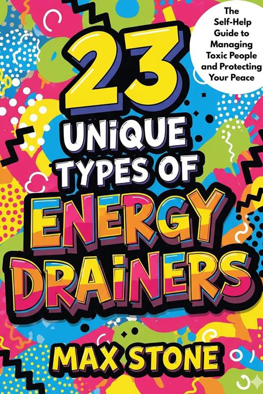 23 Unique Types of Energy Drainers