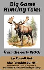 Big Game Hunting Tales