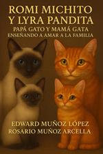 Romi Michito y Lyra Pandita: Papá Gato y Mamá Gata enseñando a amar a la Familia
