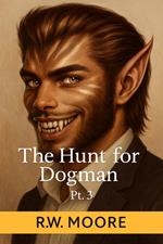 The Hunt For Dogman