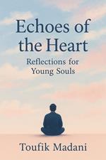 Echoes of the heart