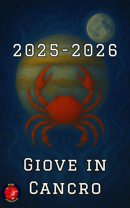 Giove in Cancro 2025-2026 - Alina Rubi - ebook