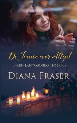 De Jouwe voor altijd - Diana Fraser - cover