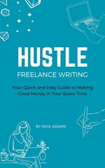 Hustle: Freelance Writing