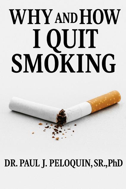 Why and How I QUIT SMOKING