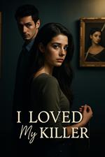 I Loved My Killer