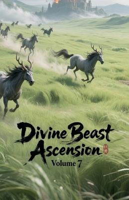 Divine Beast Ascension, Volume 7 - Zenithnovels - cover