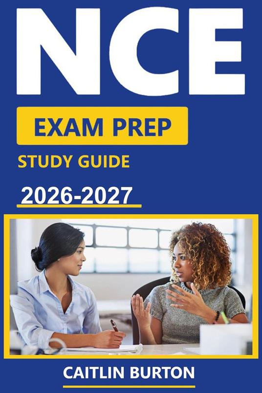 NCE Exam Prep Study Guide 2026–2027