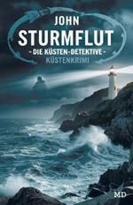 Sturmflut - Die Küsten-Detektive: Küstenkrimi