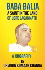 Baba Balia: A Saint in the Land of Lord Jagannath