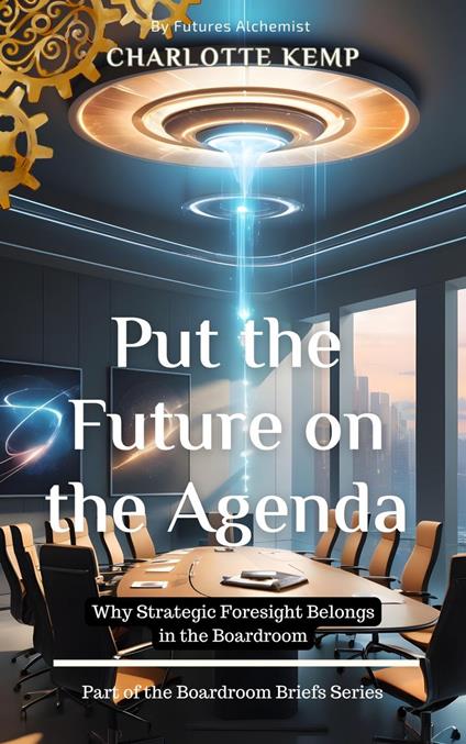Put the Future on the Agenda