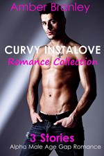 Curvy Instalove Romance Collection (3 Stories Alpha Male Age Gap Romance)