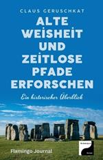 Alte Weisheit und zeitlose Pfade erforschen