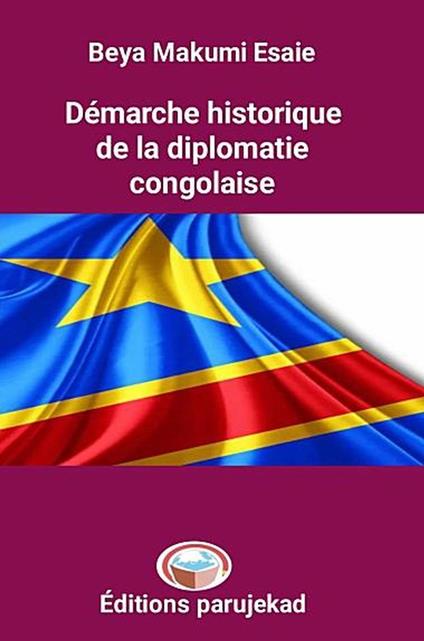 Démarche historique de la diplomatie congolaise