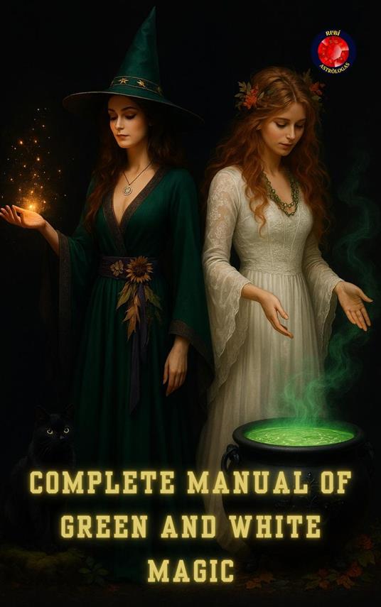 Complete Manual of Green and White Magic